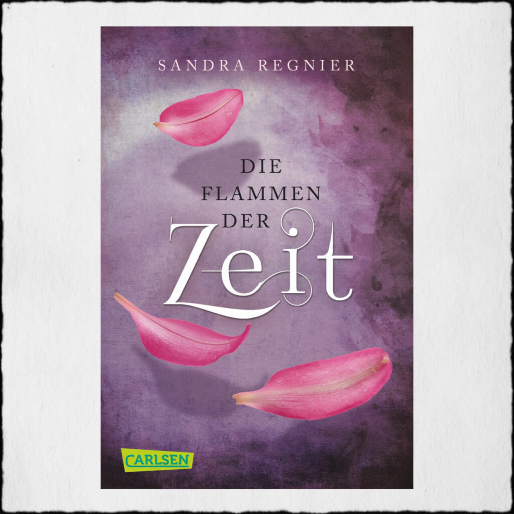 Cover Die Flammen der Zeit Copyright: © 2016 Carlsen Verlag GmbH, Hamburg