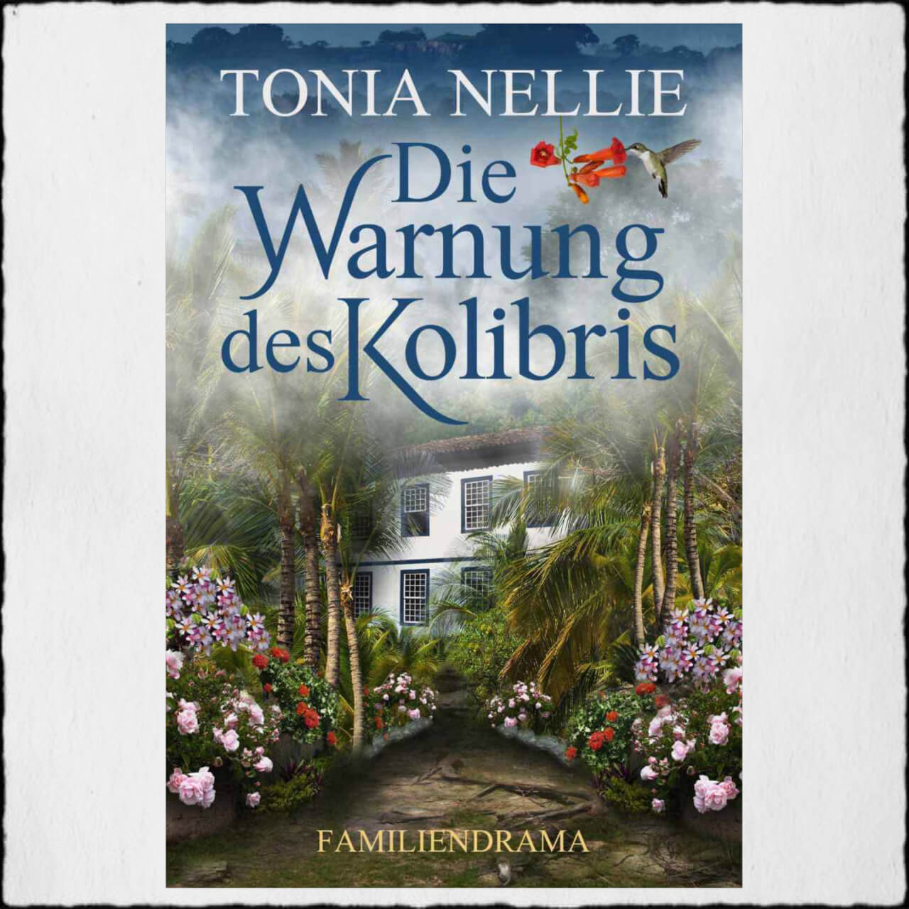 Cover Die Warnung des Kolibris Copyright © 2016 by Tonia Nellie