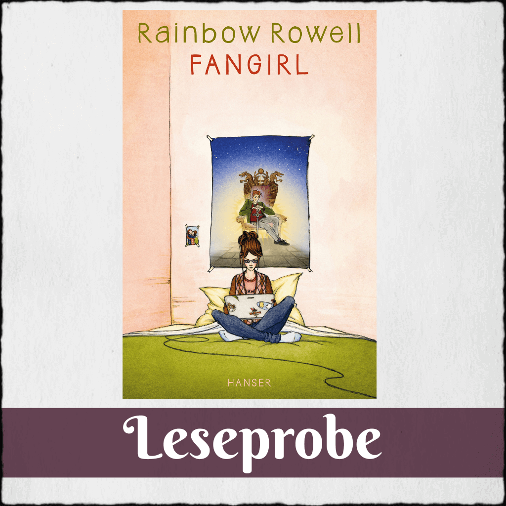 Cover Rainbow Rowll "Fangirl" (Leseprobe) © 2017 Carl Hanser Verlag, München