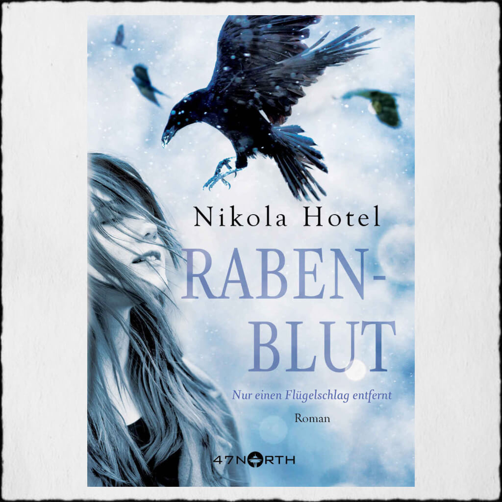 Cover: Nikola Hotel - "Rabenblut - Nur einen Flügelschlag entfernt" © 2015 Nikola Hotel (Selfpublishing)