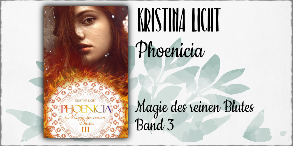 Cover Kristina Licht: "PHOENICIA III - Magie des reinen Blutes" © 2016 Kristina Licht (Selfpublishing)