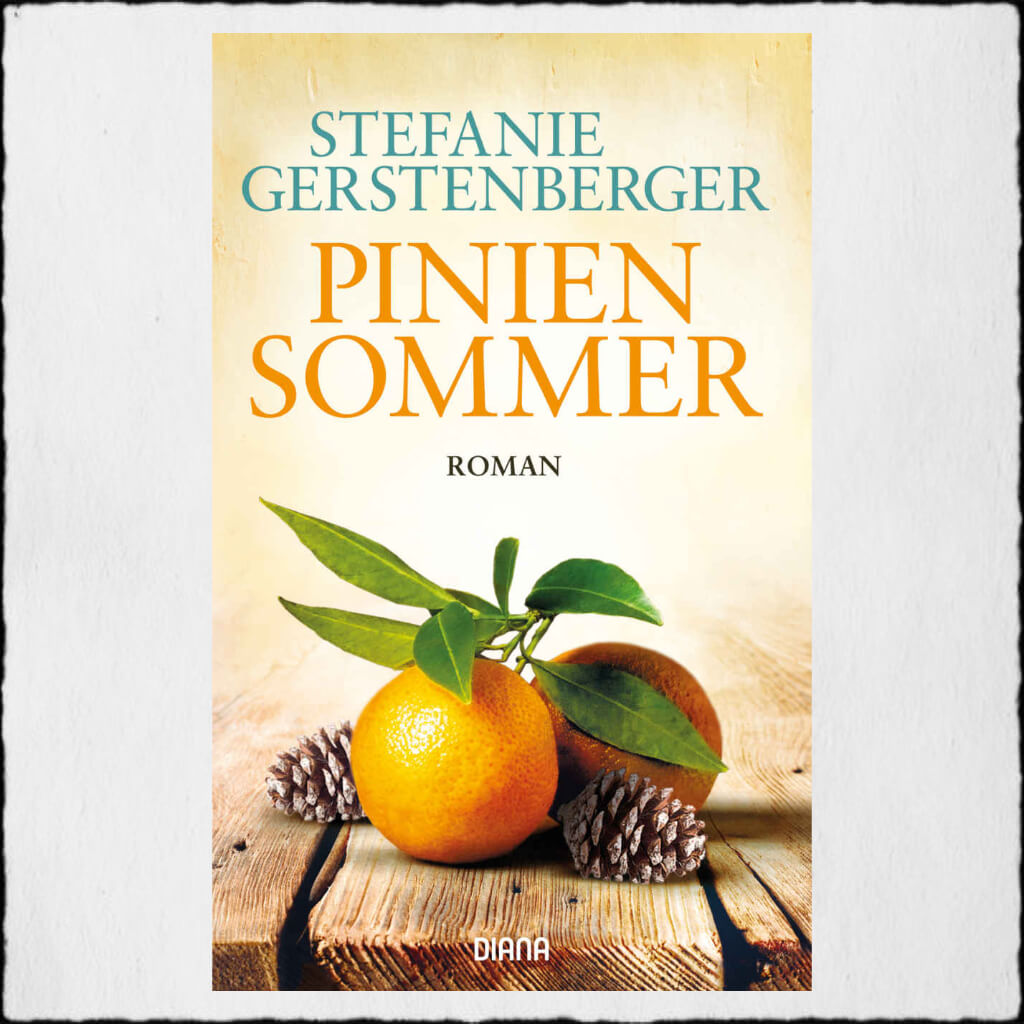Cover Stefanie Gerstenberger: "Piniensommer" © 2018 Diana Verlag