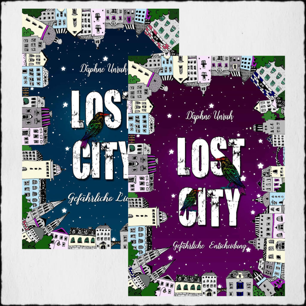 Cover Daphne Unruh: "Lost City 1&2 - Gefährliche Liebe - Gefährliche Entscheidung" Copyright: © 2016 Daphne Unruh (Selbstpublisher)