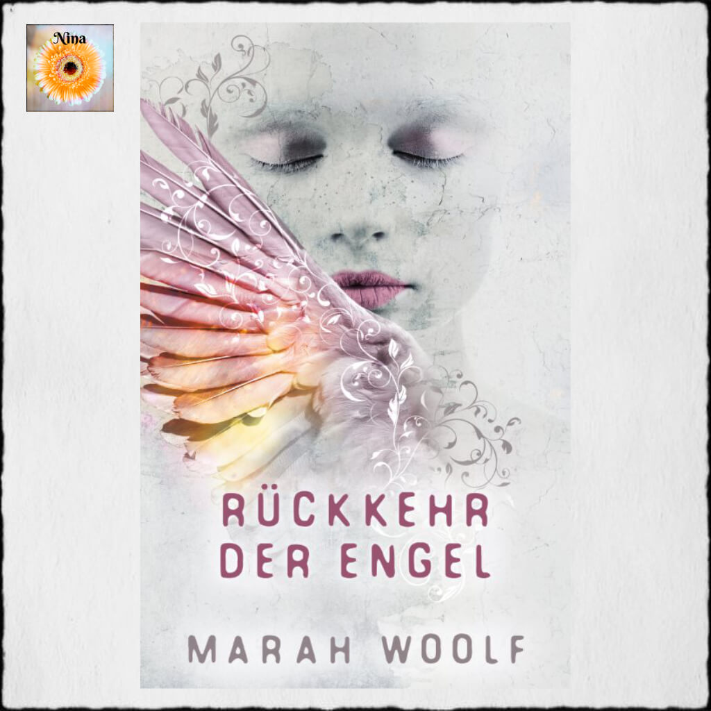 Cover Marah Woolf: "Rückkehr der Engel (Angelussaga 1)" © 2018 Marah Woolf (Selfpublishing)