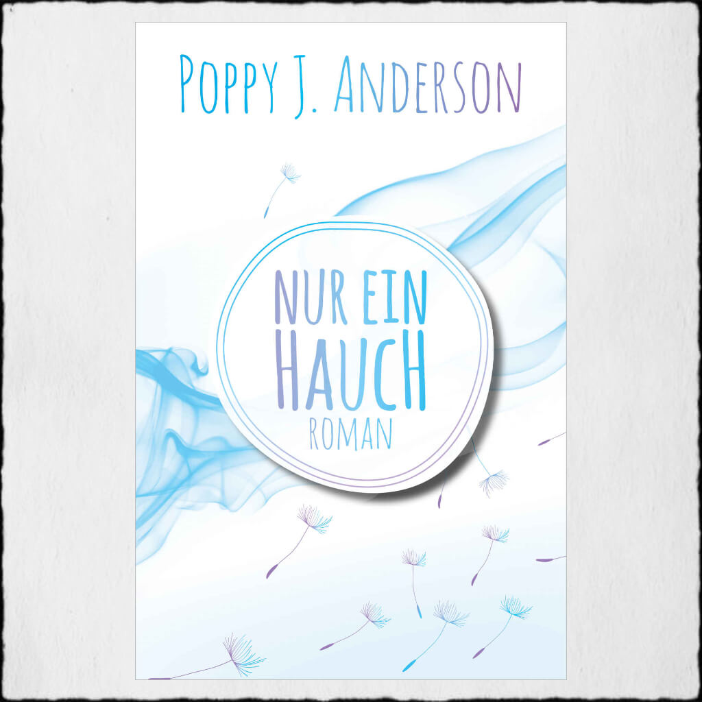 Cover: Poppy J. Anderson - "Nur ein Hauch" © 2019 Poppy J. Anderson (Selfpublishing)