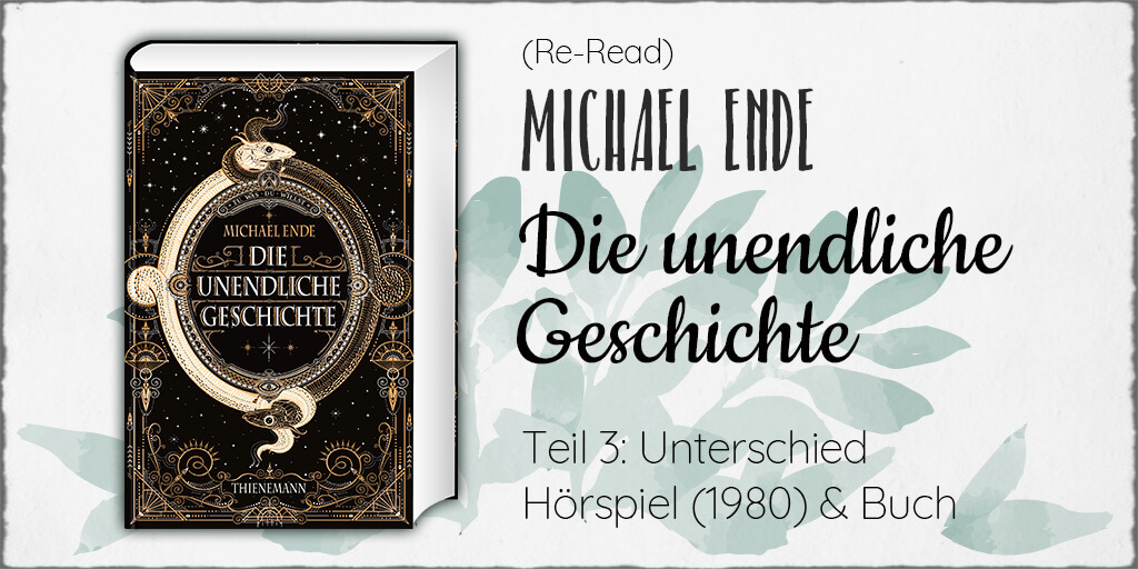 Michael Ende "Die Unendliche Geschichte" © 2019 Thienemann-Esslinger Verlag GmbH, Stuttgart, gebundene Ausgabe 2019