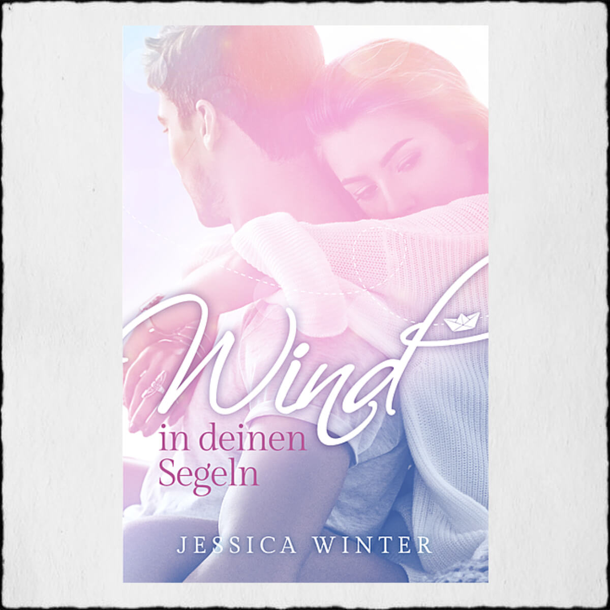 Cover: Jessica Winter - "Wind in deinen Segeln" © 2019, Jessica Winter, Selbstpublikation