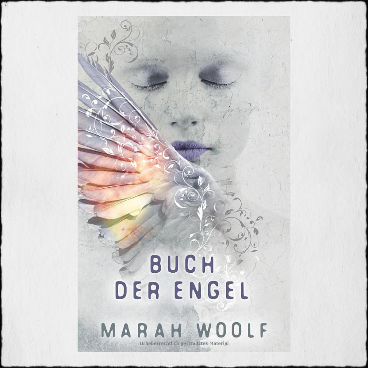 Marah Woolf "Buch der Engel - AngelusSaga Band 3" © 2019 Marah Woolf in Selbstpublikation