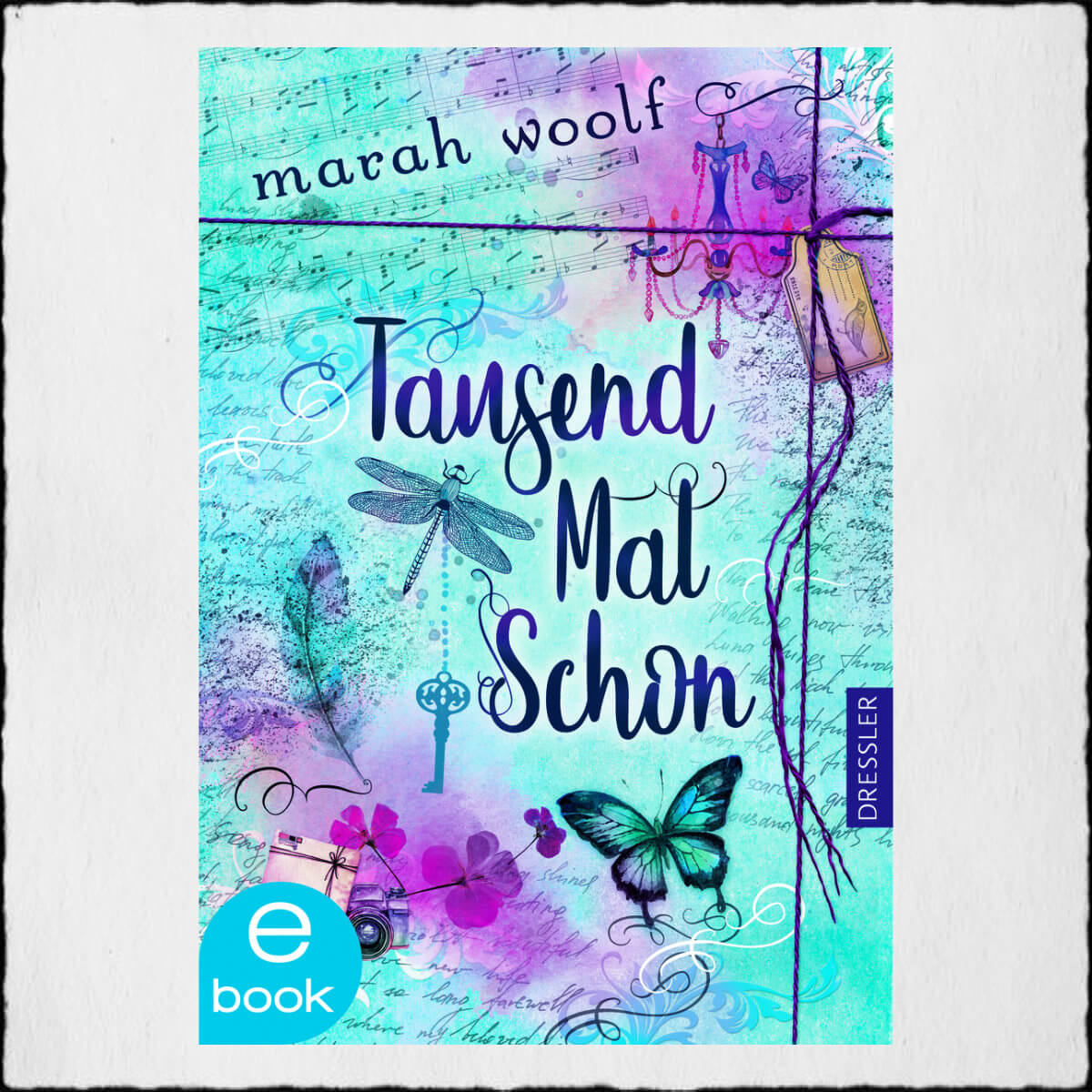 Marah Woolf "TausendMalSchon" © 2019 DRESSLER Verlag GmbH