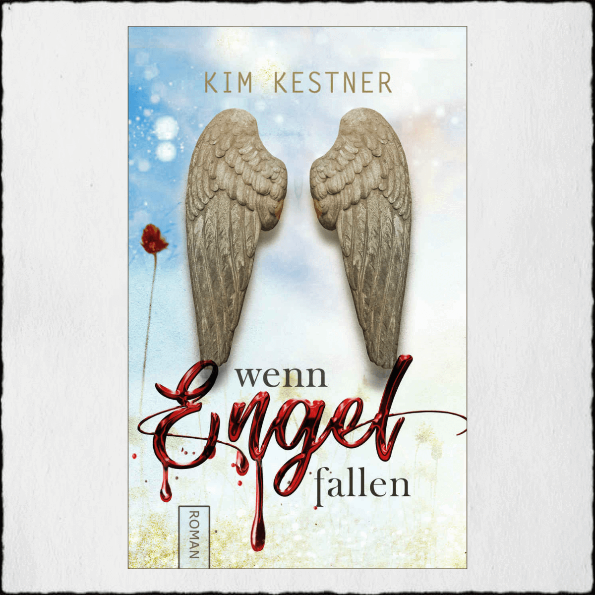Kim Kestner "Wenn Engel fallen" © 2019 Kim Kestner in Selbspublikation