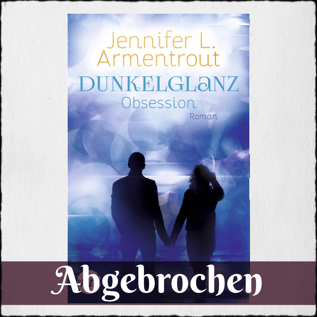 Jennifer L. Armentrout "Dunkelglanz - Obsession" © 2020 Mira Taschenbuch