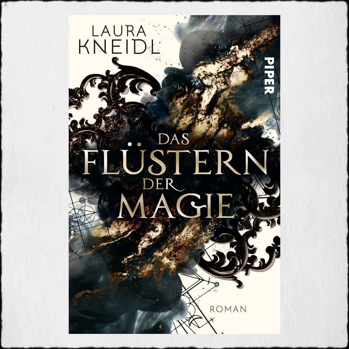 Laura Kneidl "Das Flüstern der Magie" ©2020 Piper Verlag GmbH München