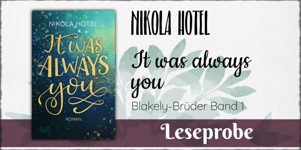 Nikola Hotel "It was always you (Blakely Brüder 1) ©2020 Kyss - endlichkyss.de / Rowohlt Verlag GmbH Hamburg