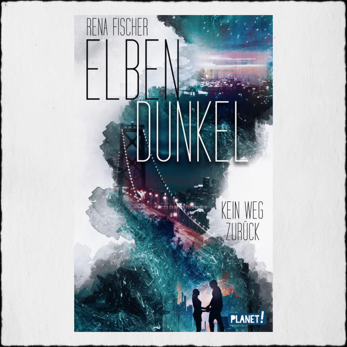 Rena Fischer "Elbendunkel - Kein Weg zurück (Band 1)" ©2020 Planet! in der Thienemann-Esslinger Verlag GmbH