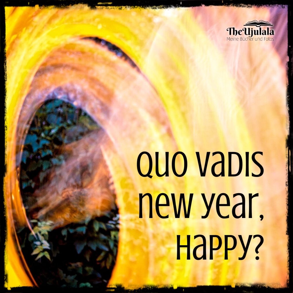 Quo vadis new year, happy?