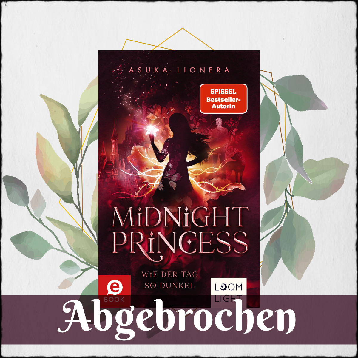 Asuka Lionera "Wie der Tag so dunkel – Midnight Princess 2" © 2022 Loomlight by Thienemann-Esslinger Verlag