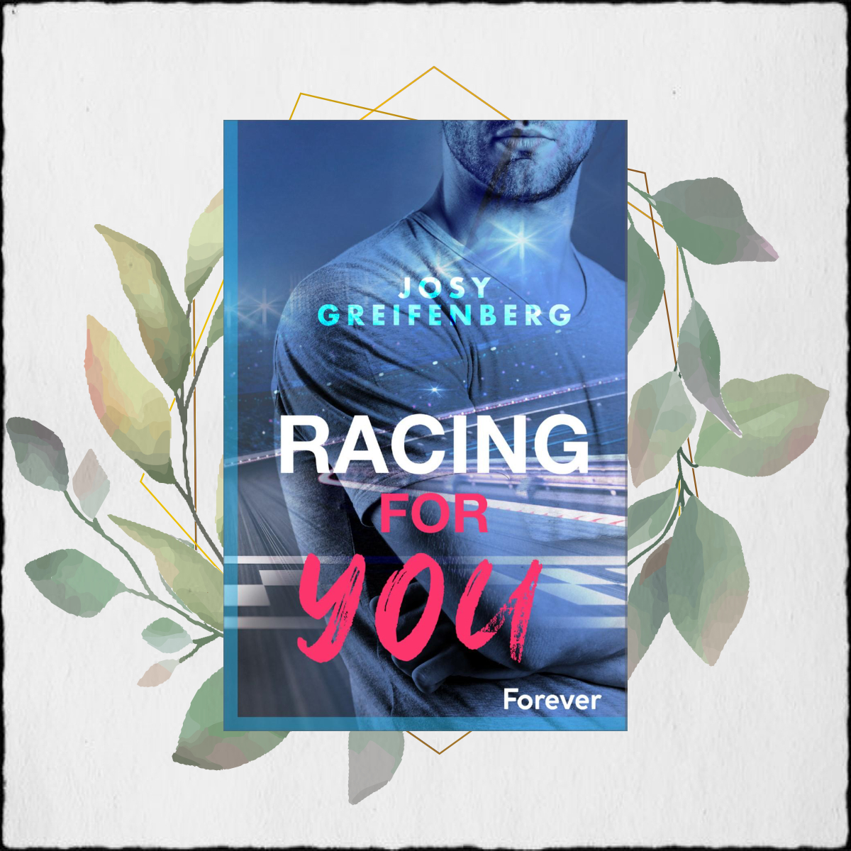 Josy Greifenberg "Racing for you" ©2022 Ullstein Buchverlage GmbH