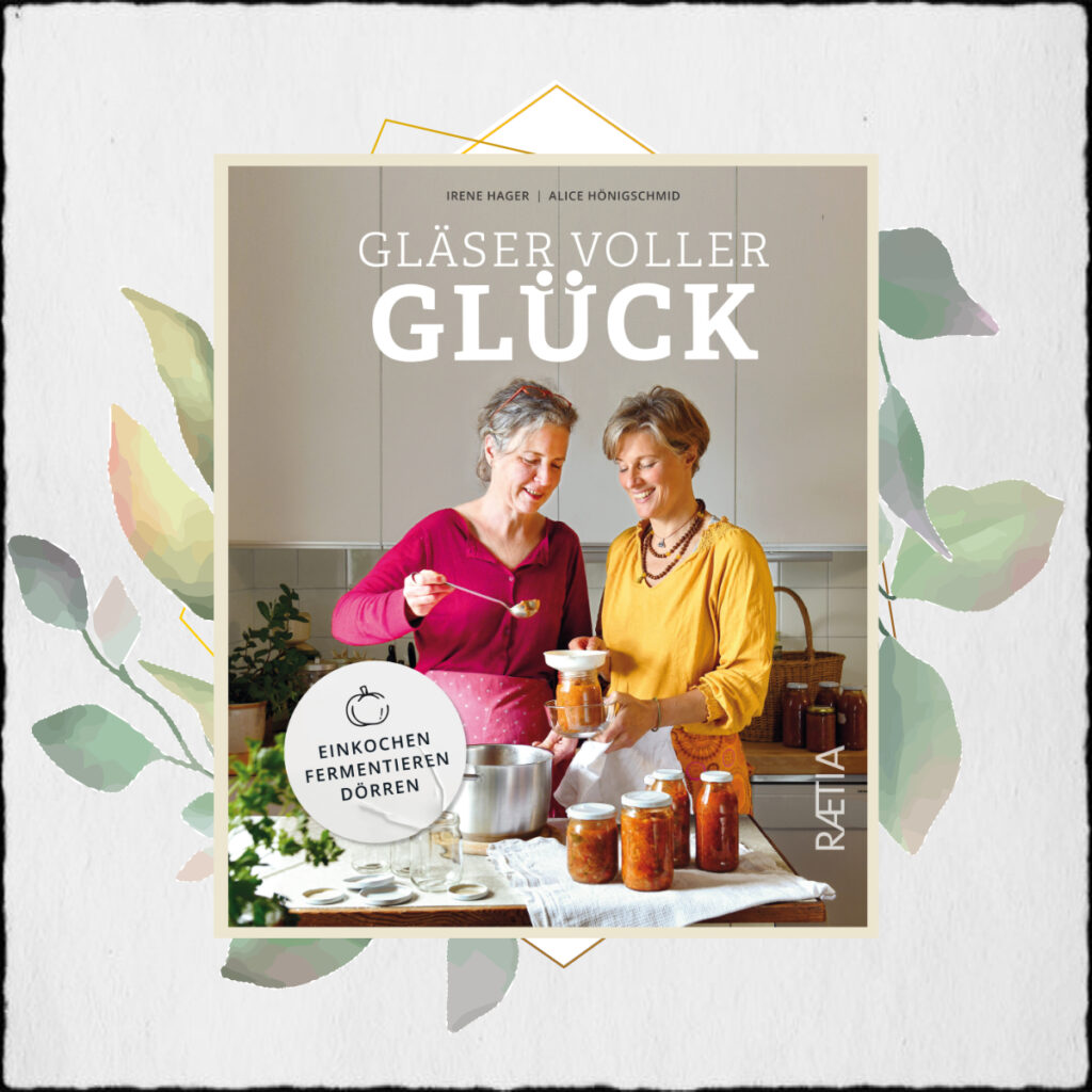 Irene Hager, Alice Hönigschmid “Gläser voller Glück” ©2022 Edition Raetia