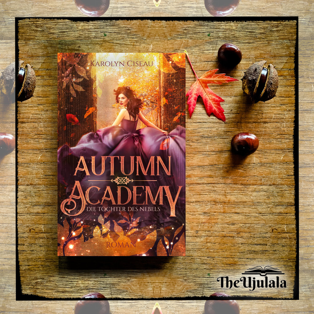 Karolyn Ciseau "Summer Academy. Die Tochter des Nebels (Seasons of Fate 4)" © 2023 von Karolyn Ciseau