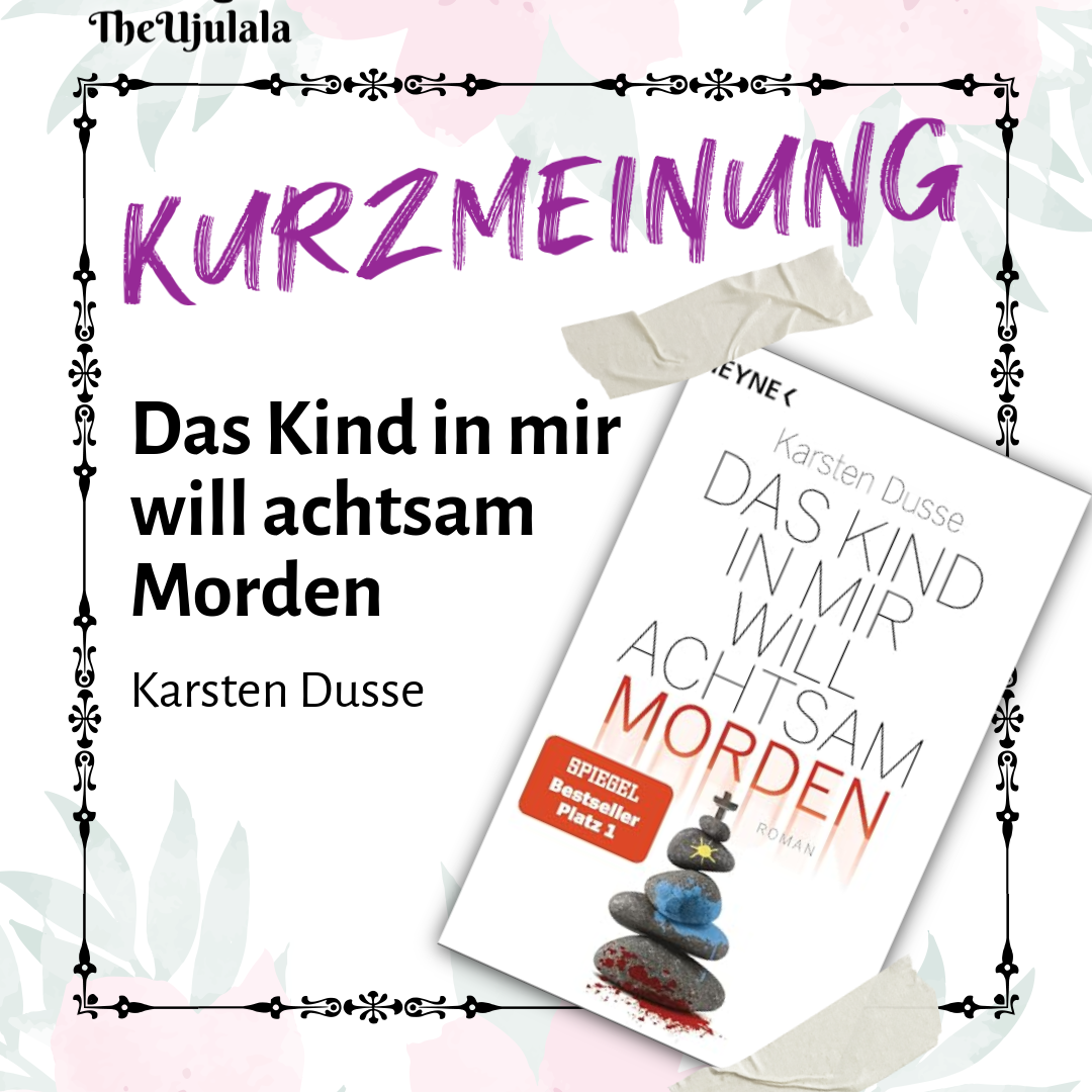 Karsten Dusse „Das Kind in mir will achtsam morden“ ©2020 Heyne Verlag Penguinbooks